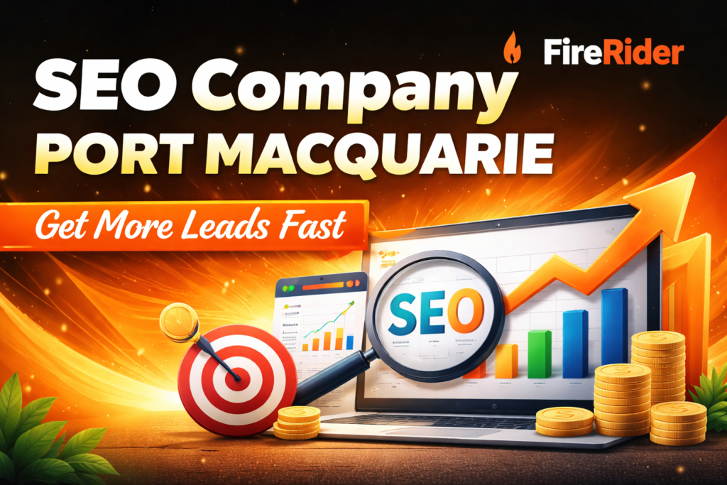 SEO Company Port Macquarie | Get More Leads Fast